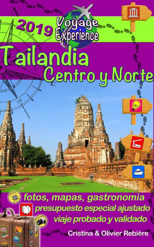 Cover of the book Tailandia Centro y Norte by Cristina Rebiere, Olivier Rebiere