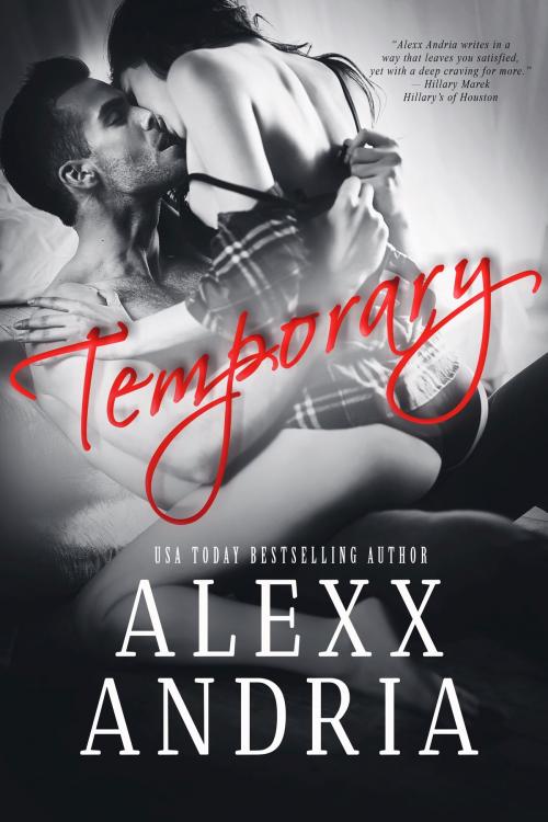 Cover of the book Temporary by Alexx Andria, Alexx Andria