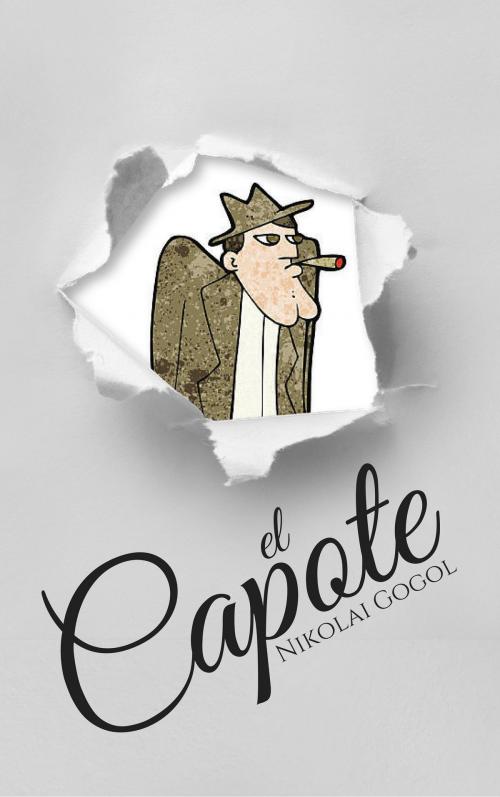Cover of the book El Capote by Nikolái Gógol, EnvikaBook