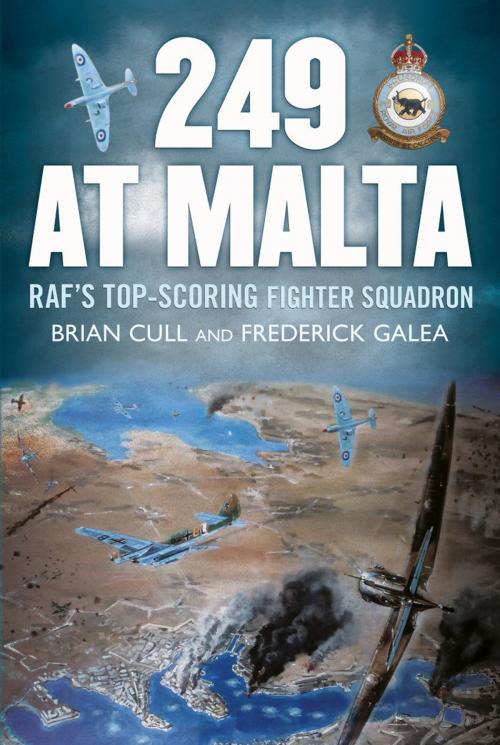 Cover of the book 249 at Malta by Brian Cull, Frederick Galea, Fonthill Media