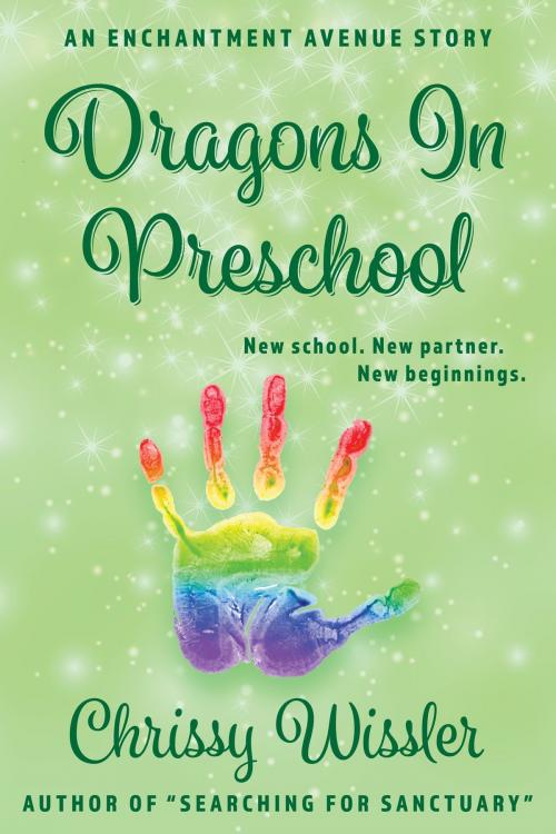 Cover of the book Dragons in Preschool by Chrissy Wissler, Blue Cedar Publishing