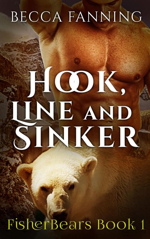 Cover of the book Hook, Line And Sinker by Becca Fanning, Gizmo Media
