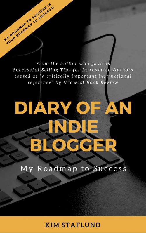 Cover of the book Diary of an Indie Blogger by Kim Staflund, Polished Publishing Group (PPG)