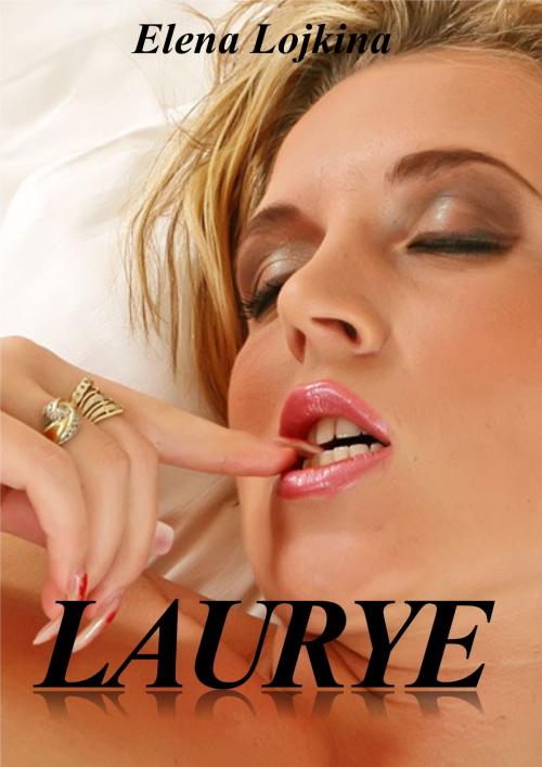 Cover of the book LAURYE by Elena Lojkina, Les éditions numériques