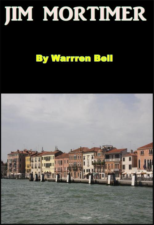 Cover of the book Jim Mortimer by Warren Bell, Green Bird Press