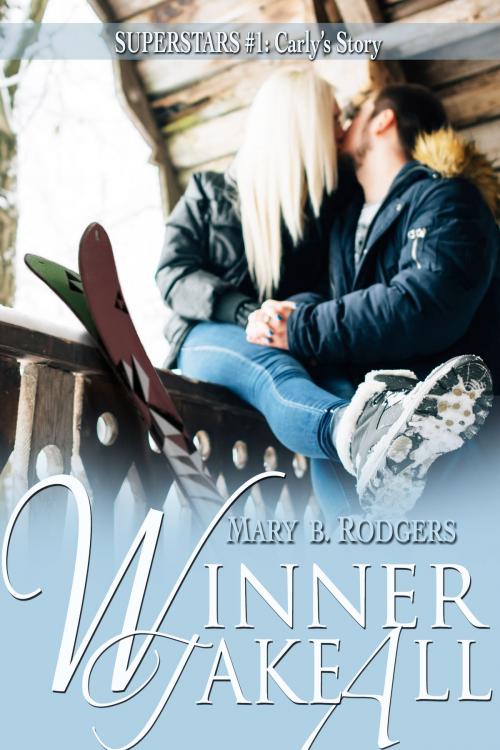 Cover of the book Winner Take All by Mary B. Rodgers, Cassadine Press
