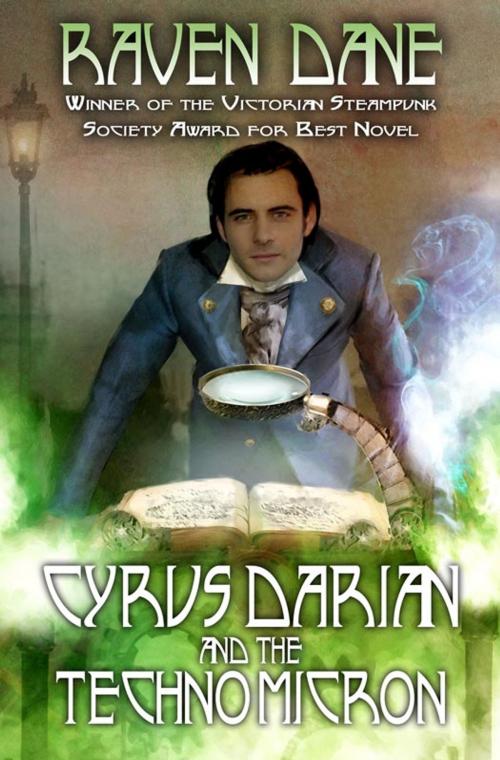 Cover of the book Cyrus Darian and the Technomicron by Raven Dane, Telos Publishing Ltd