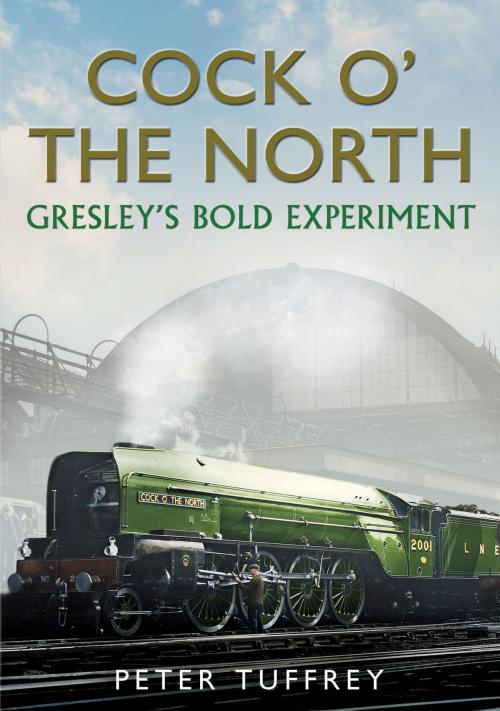 Cover of the book Cock o' the North by Peter Tuffrey, Fonthill Media