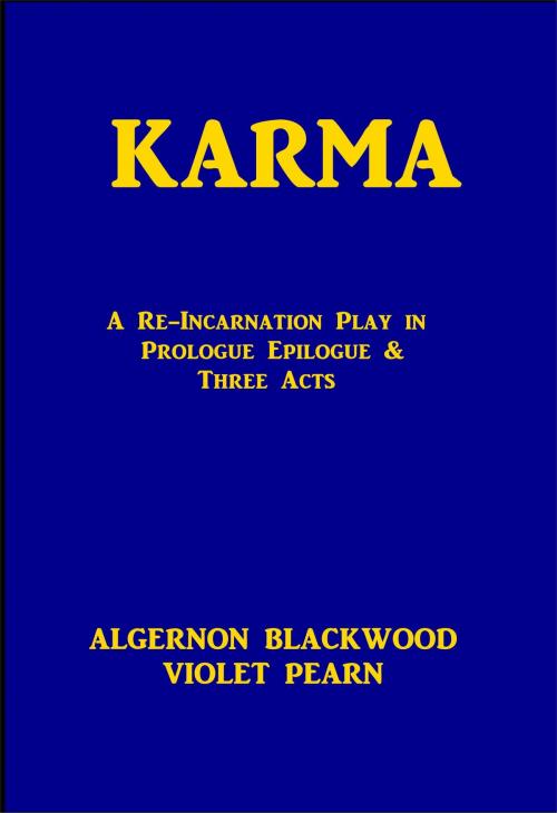 Cover of the book Karma by Algernon Blackwood, Violet Pearn, Green Bird Press