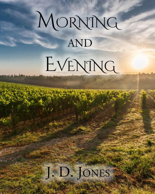Cover of the book Morning and Evening by J. D. Jones, CrossReach Publications