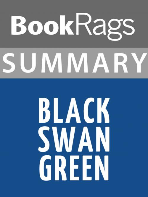 Cover of the book Summary & Study Guide: Black Swan Green by BookRags, BookRags
