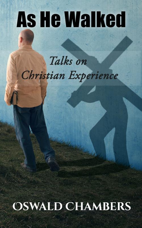 Cover of the book As He Walked by Oswald Chambers, CrossReach Publications