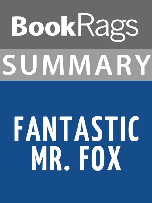 Cover of the book Summary & Study Guide: Fantastic Mr. Fox by BookRags, BookRags