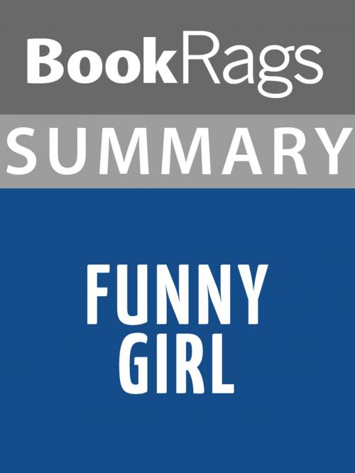Cover of the book Summary & Study Guide: Funny Girl by BookRags, BookRags