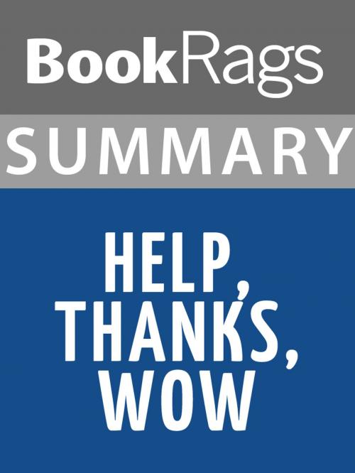 Cover of the book Summary & Study Guide: Help, Thanks, Wow by BookRags, BookRags