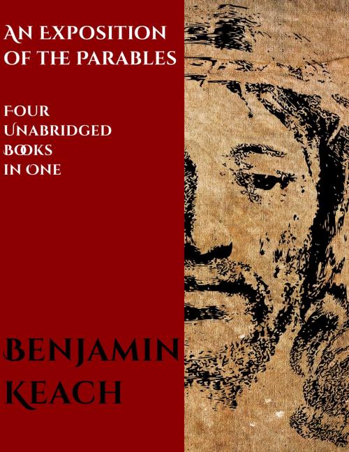 Cover of the book An Exposition of the Parables by Benjamin Keach, CrossReach Publications