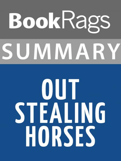 Cover of the book Summary & Study Guide: Out Stealing Horses by BookRags, BookRags