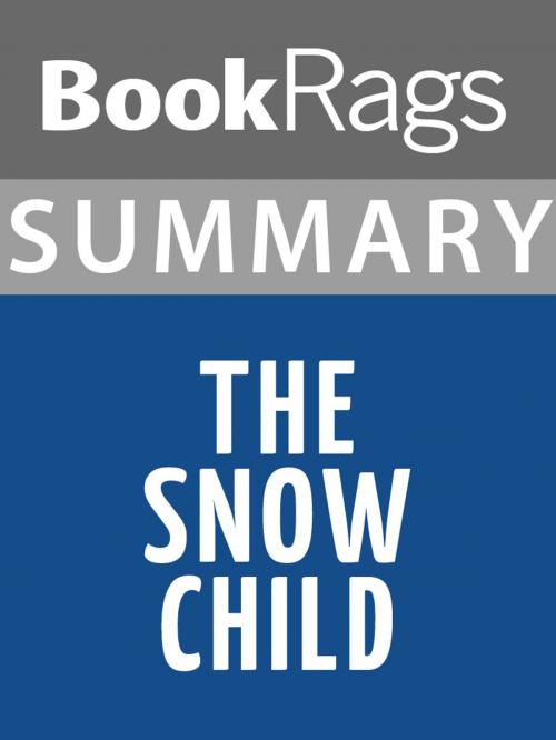 Cover of the book Summary & Study Guide: The Snow Child by BookRags, BookRags