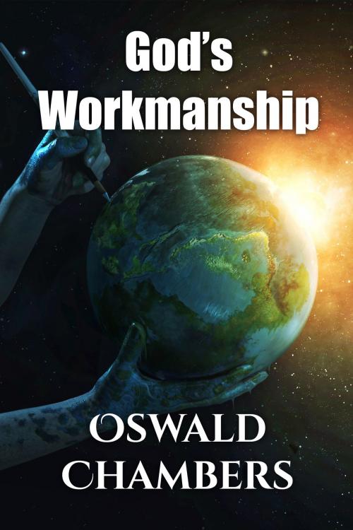 Cover of the book God's Workmanship by Oswald Chambers, CrossReach Publications