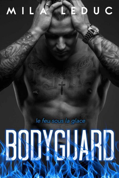 Cover of the book Bodyguard by Mila Leduc, Mila Leduc