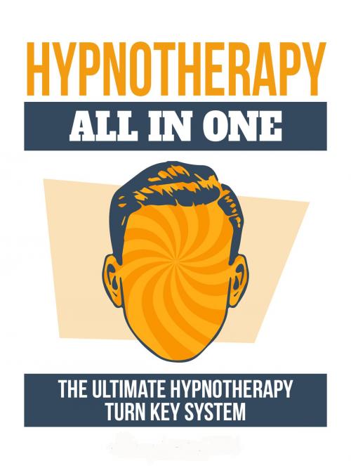 Cover of the book Hypnoteraphy All In One by Anonymous, Consumer Oriented Ebooks Publisher