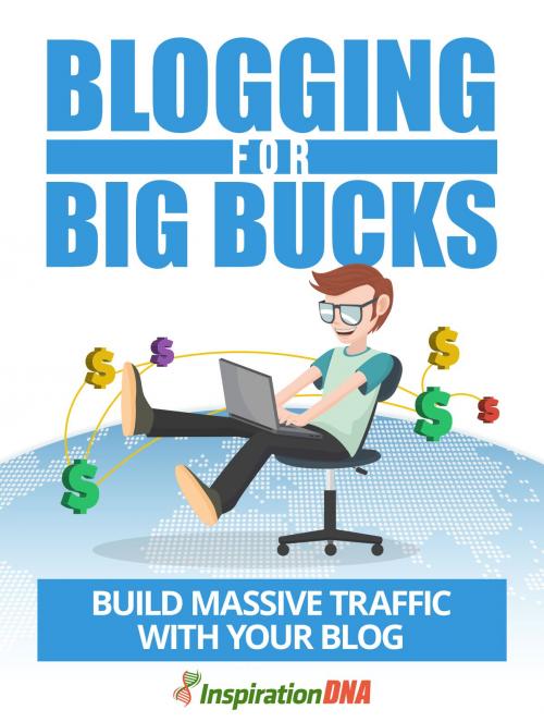 Cover of the book Blogging For Big Bucks by Anonymous, Consumer Oriented Ebooks Publisher