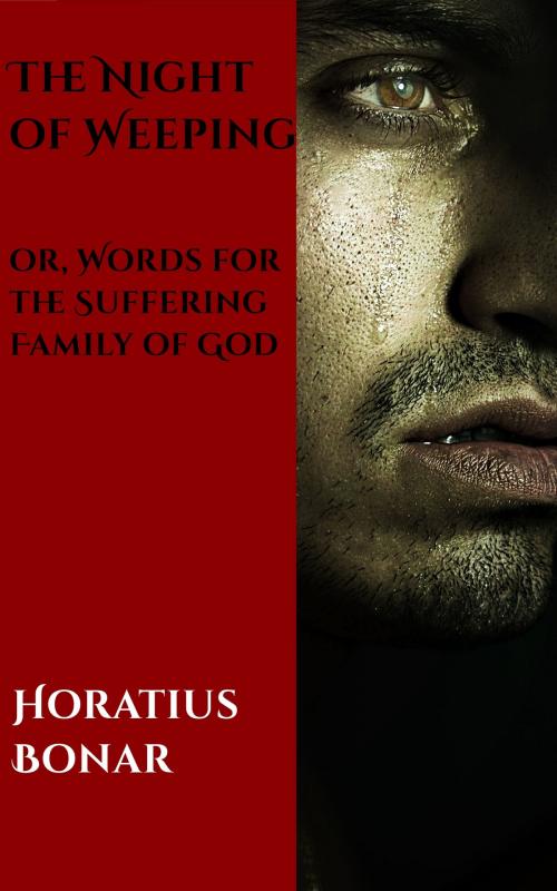 Cover of the book The Night of Weeping by Horatius Bonar, CrossReach Publications