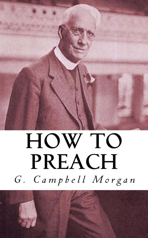 Cover of the book How to Preach by G. Campbell Morgan, CrossReach Publications