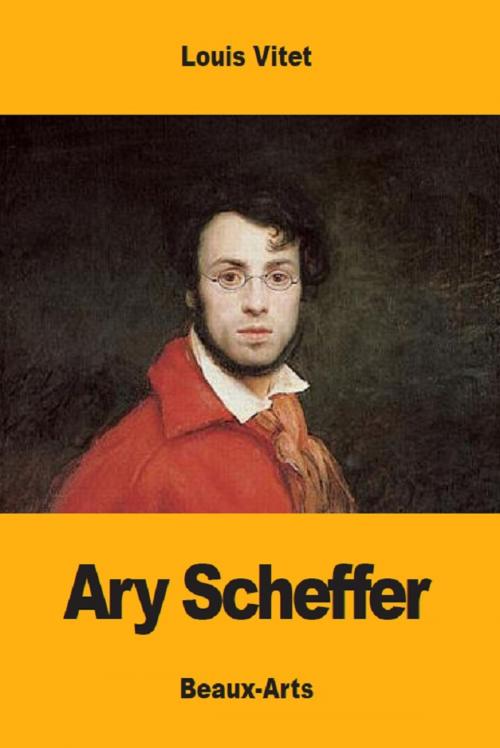 Cover of the book Ary Scheffer by Louis Vitet, Prodinnova