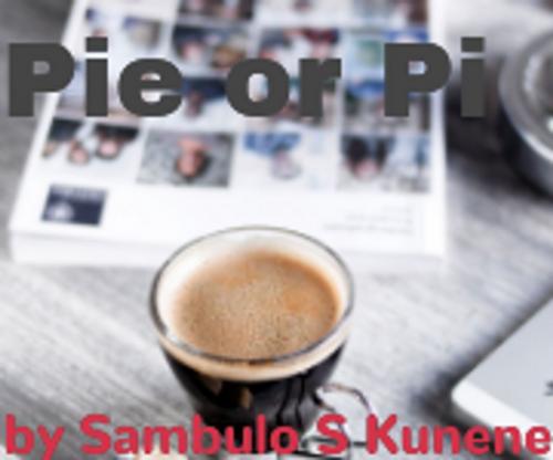 Cover of the book Pie or Pi by Sambulo Kunene, Sambulo Kunene