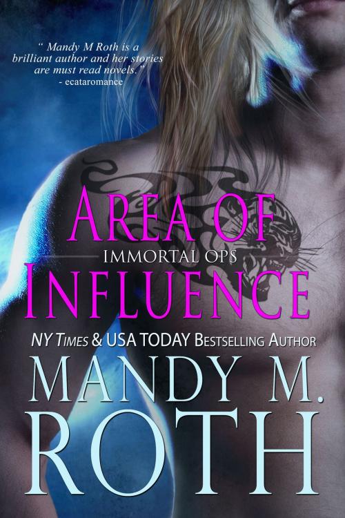 Cover of the book Area of Influence by Mandy M. Roth, Raven Happy Hour LLC