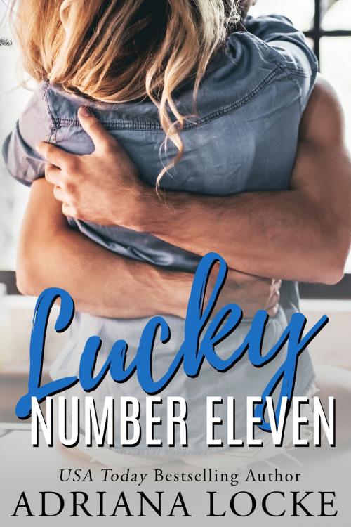 Cover of the book Lucky Number Eleven by Adriana Locke, Umbrella Publishing Inc.
