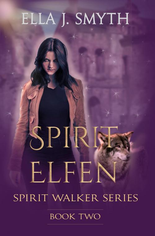 Cover of the book Spirit Elfen by Ella J. Smyth, Unapologetic Urban Fantasy Romance
