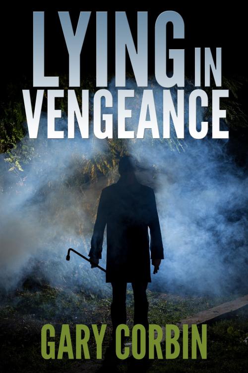 Cover of the book Lying in Vengeance by Gary Corbin, Double Diamond Publishing