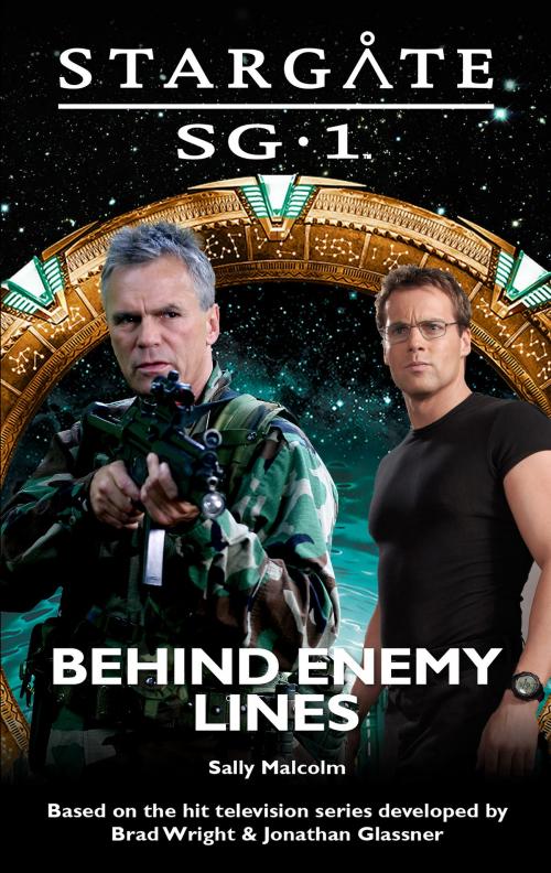 Cover of the book Stargate SG1: SGX-07 -- Behind Enemy Lines by Sally Malcolm, Crossroad Press