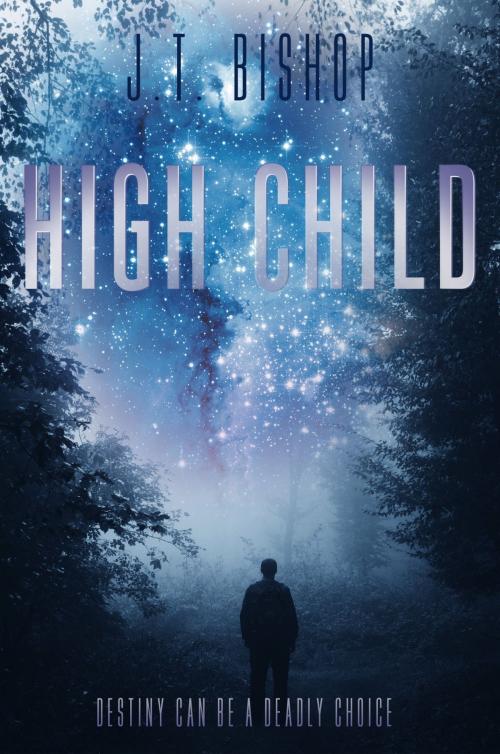 Cover of the book High Child by J. T. Bishop, Eudoran Press LLC