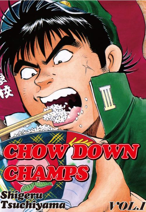 Cover of the book CHOW DOWN CHAMPS by Shigeru Tsuchiyama, NIHONBUNGEISHA Co.,Ltd.