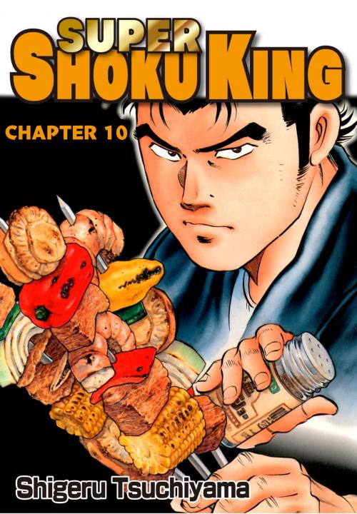 Cover of the book SUPER SHOKU KING by Shigeru Tsuchiyama, NIHONBUNGEISHA Co.,Ltd.