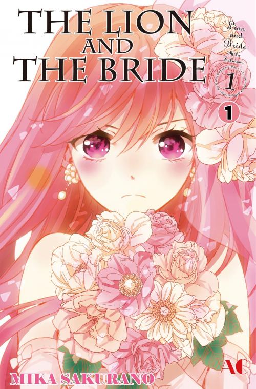 Cover of the book The Lion and the Bride by Mika Sakurano, Akita Publishing Co.,Ltd.