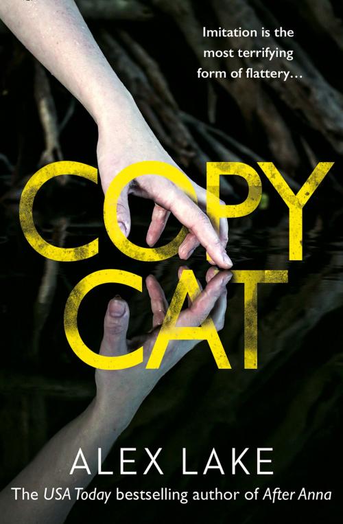 Cover of the book Copycat by Alex Lake, HarperCollins Publishers