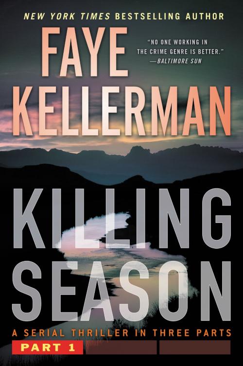 Cover of the book Killing Season Part 1 by Faye Kellerman, William Morrow Paperbacks