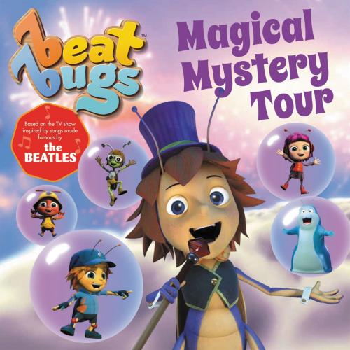 Cover of the book Beat Bugs: Magical Mystery Tour by Anne Lamb, HarperFestival