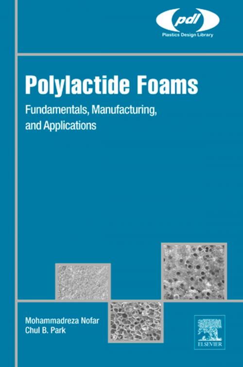 Cover of the book Polylactide Foams by Mohammadreza Nofar, Chul B. Park, Elsevier Science