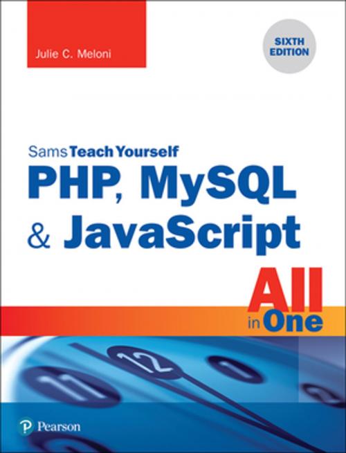 Cover of the book PHP, MySQL & JavaScript All in One, Sams Teach Yourself by Julie C. Meloni, Pearson Education