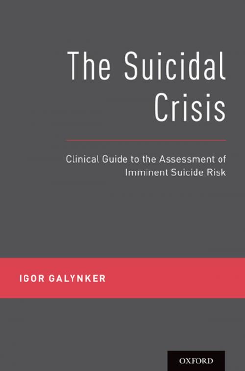 Cover of the book The Suicidal Crisis by Dr Igor Galynker, Oxford University Press