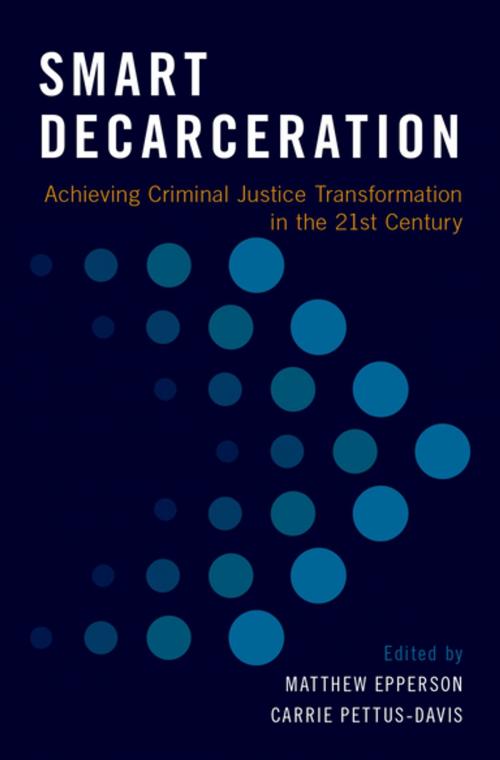 Cover of the book Smart Decarceration by , Oxford University Press