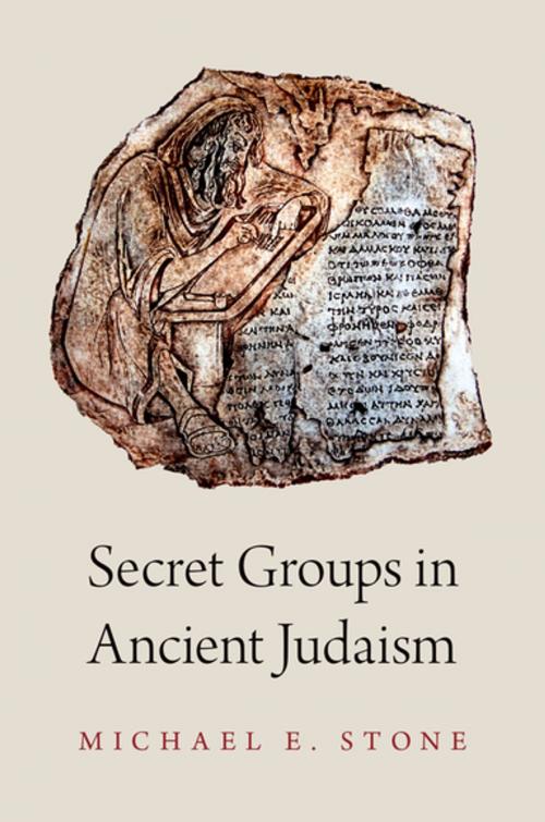 Cover of the book Secret Groups in Ancient Judaism by Michael Stone, Oxford University Press