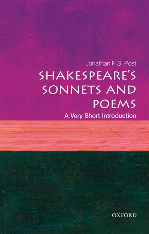 Cover of the book Shakespeare's Sonnets and Poems: A Very Short Introduction by Jonathan F. S. Post, OUP Oxford