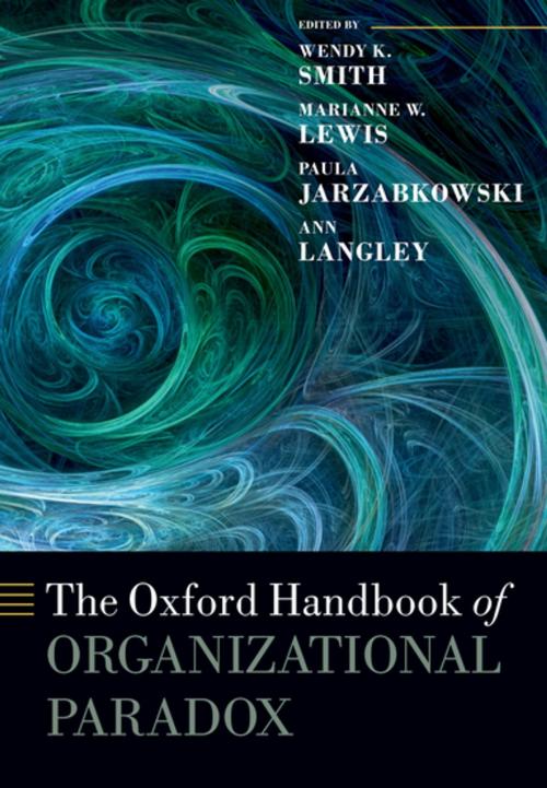 Cover of the book The Oxford Handbook of Organizational Paradox by , OUP Oxford