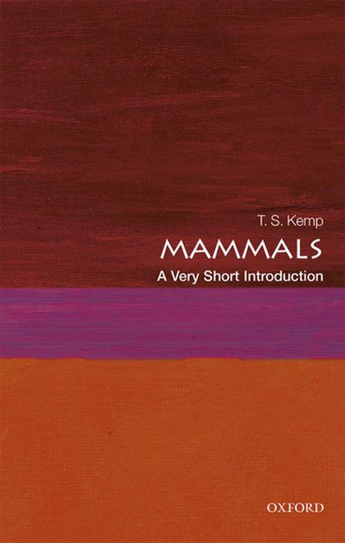 Cover of the book Mammals: A Very Short Introduction by T. S. Kemp, OUP Oxford